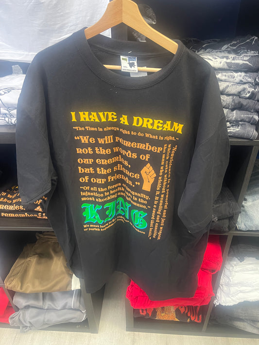 I have a dream tee